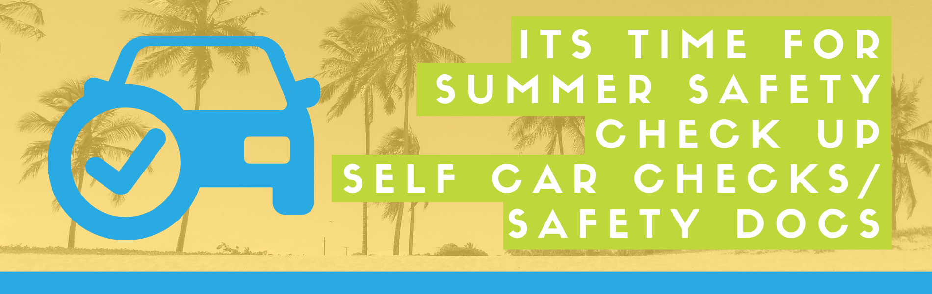 Summer Self Car Checks _CAPC